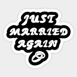 Just Married Again Second Marriage Couple Ring Sticker